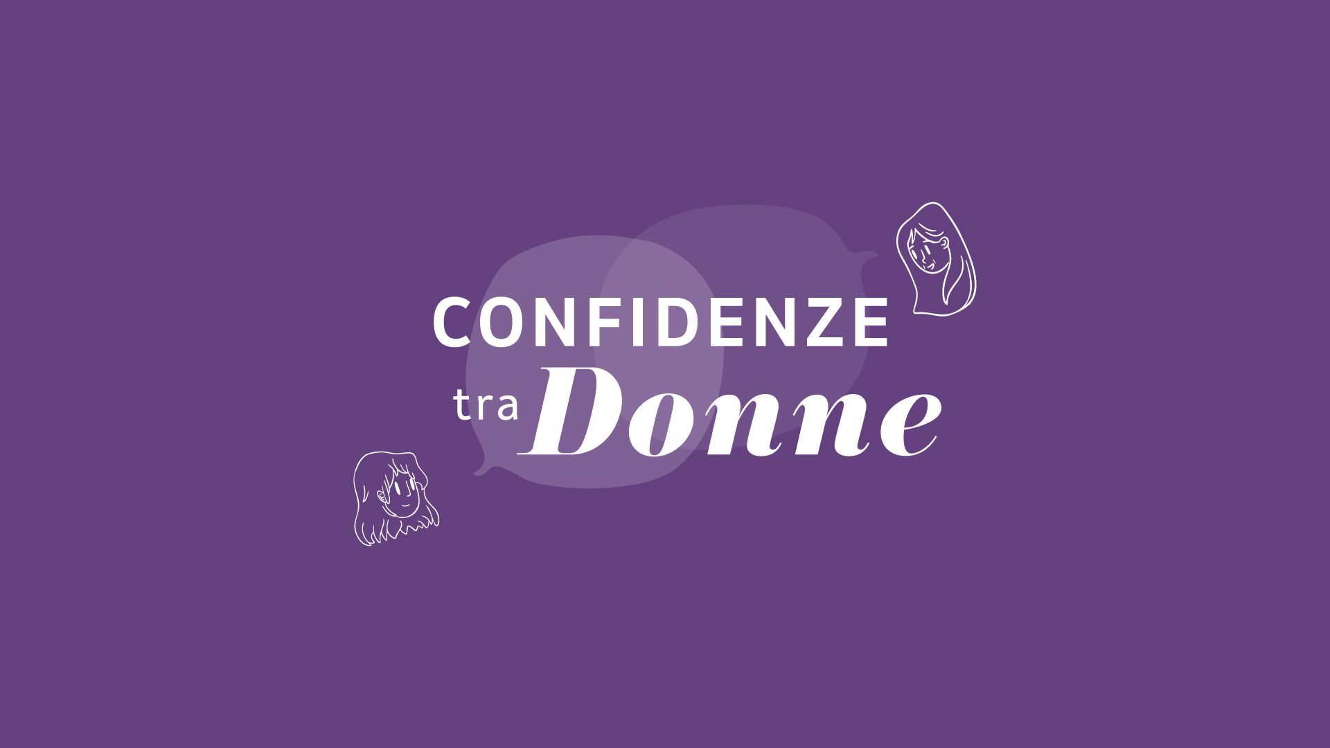 confidenze tra donne